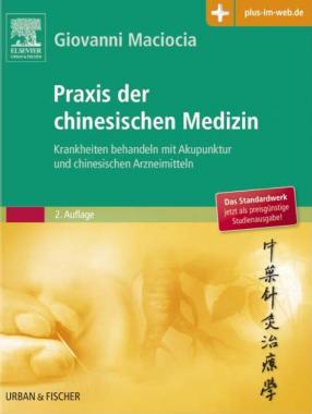 Maciocia, Die Praxis der chinesischen Medizin + WEB