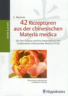 Maciocia, 42 Rezepturen aus der chinesischen Materia medica