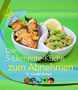 Nichterl, DIE FÜNF-ELEMENTE-KÜCHE - ZUM ABNEHMEN